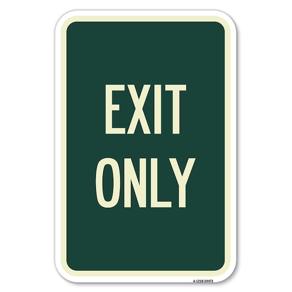 Exit Only Heavy-Gauge Aluminum Sign, 12" H, 18" L, A-1218-24471